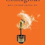 Book image of Contagious: Why Things Catch On