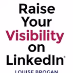 Image of Raise Your Visibility on LinkedIn