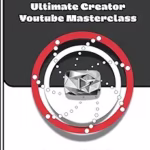 Image of The Ultimate Creator Youtube Masterclass