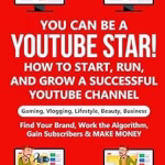 Image of YOU can be a YouTube Star