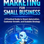 Book image of AI Marketing for Small Business
