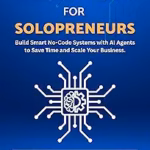 Book image of Agentic AI for Solopreneurs